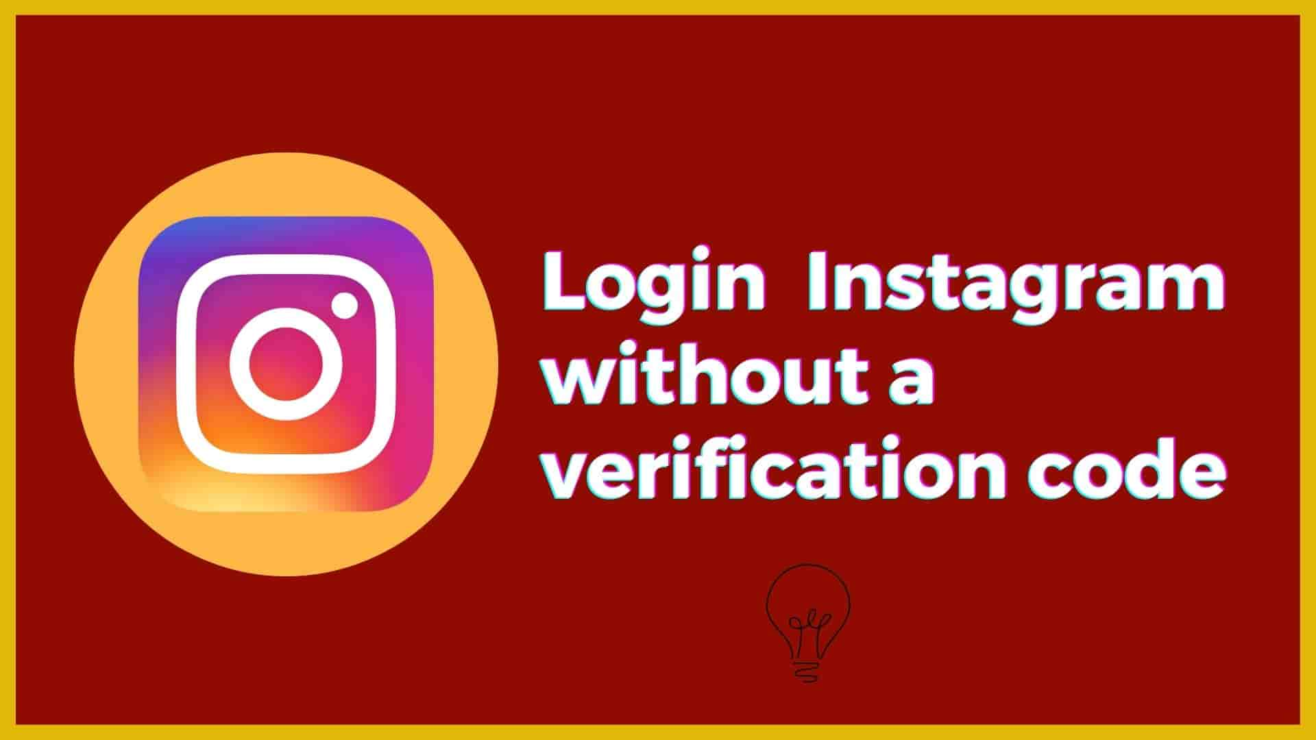 how-to-login-instagram-without-an-authentication-code