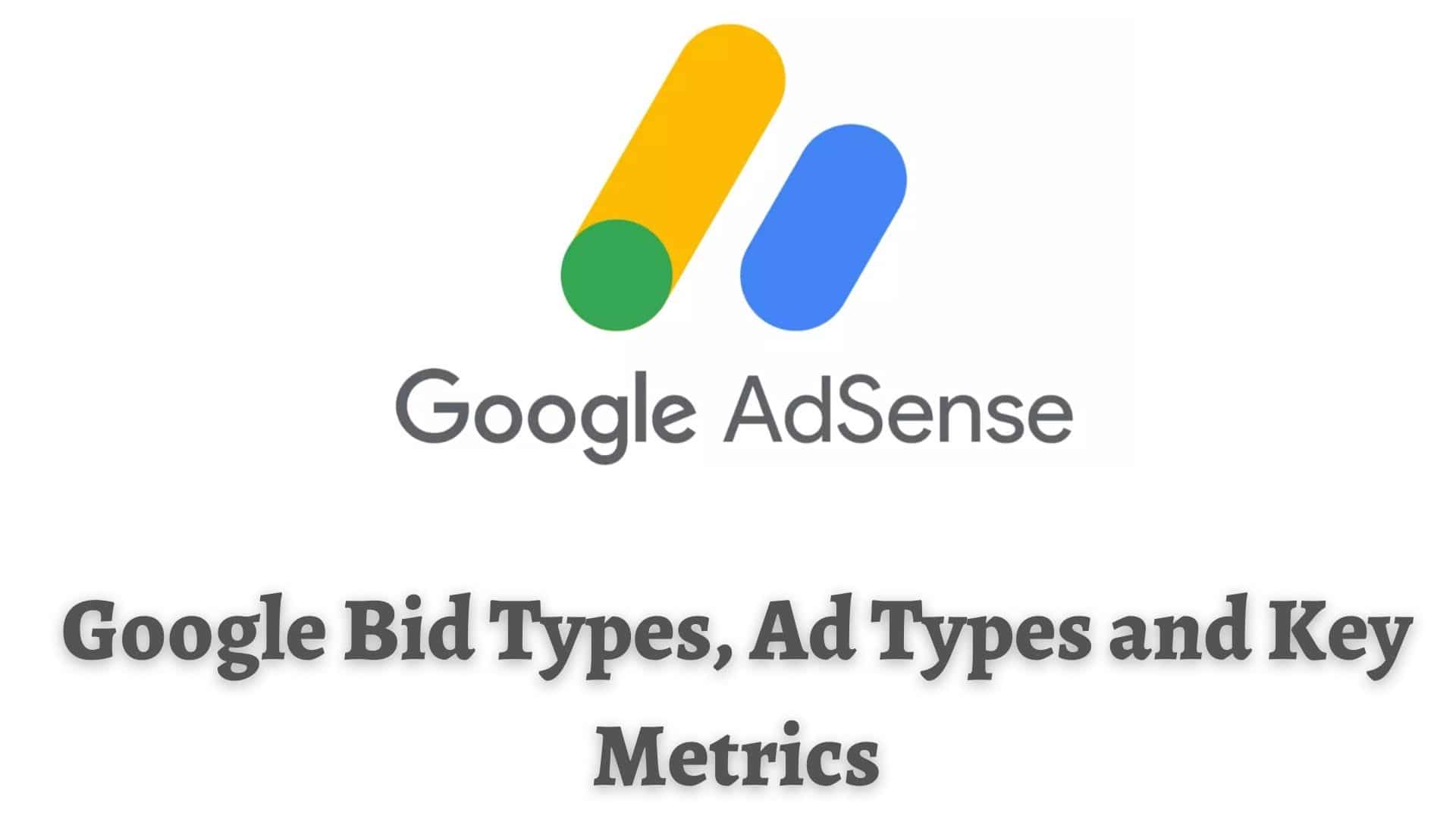 googleadsense-bidtypes-adtypes-keymetrics