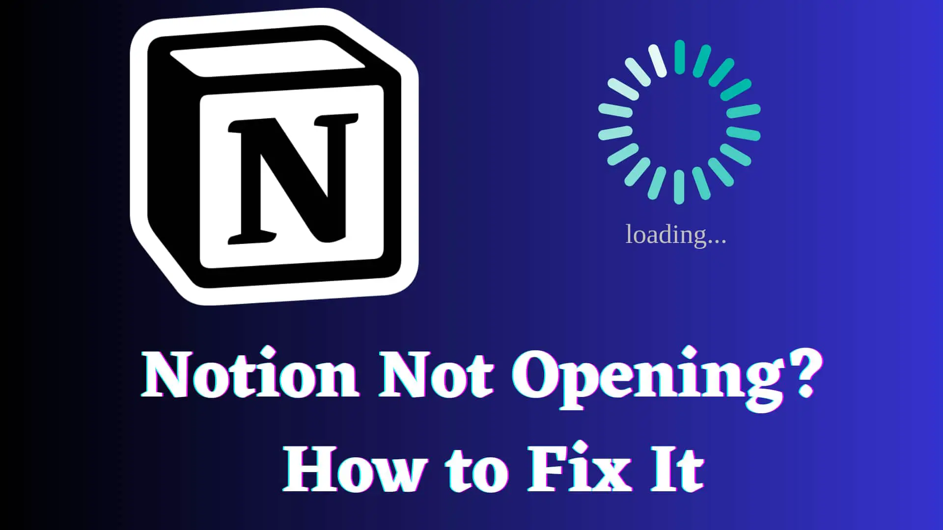 fix-notion-app-not-opening-or-blank-screen-issue