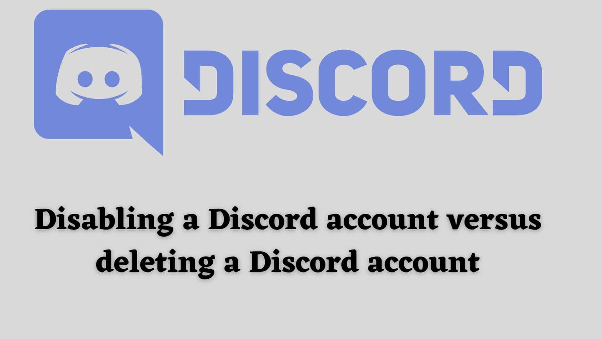 disabling-discord-account-vs-deleting-discord-account