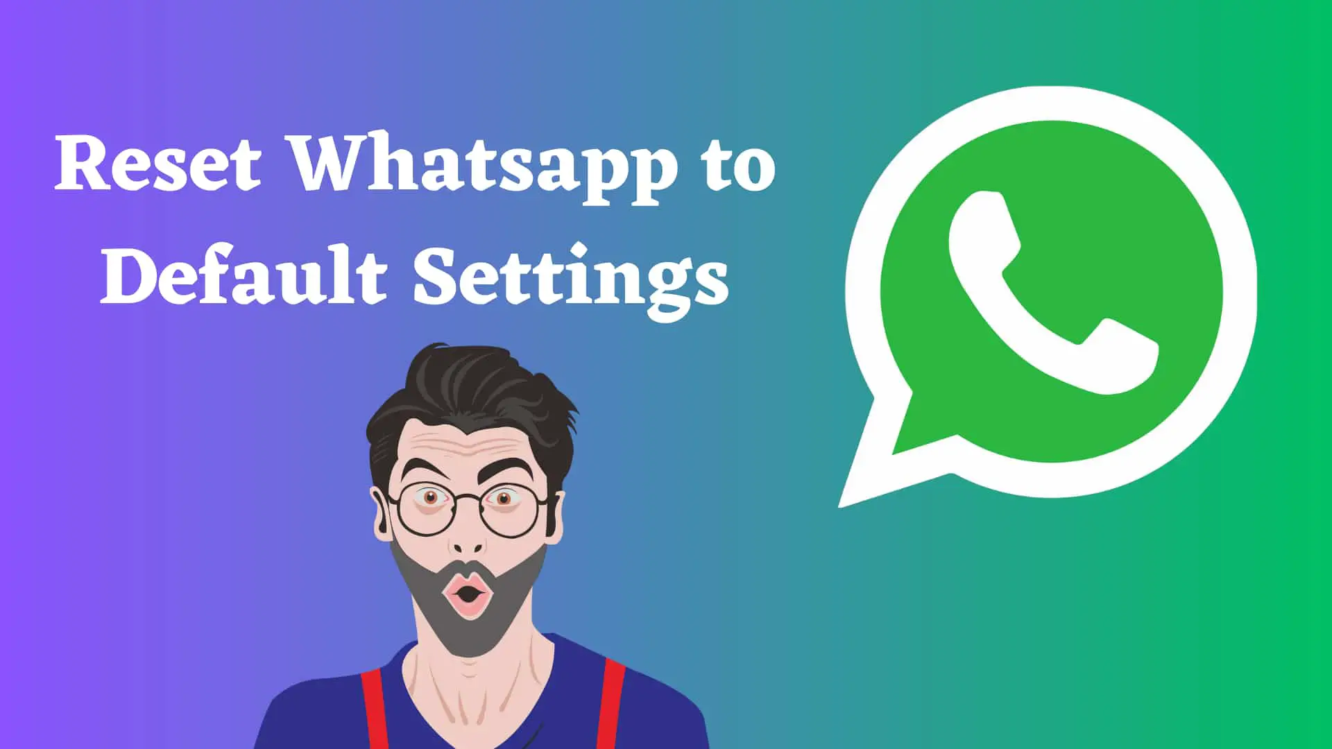 reset-whatsapp-to-default-settings