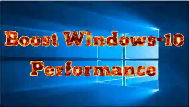 boost-windows10-performance