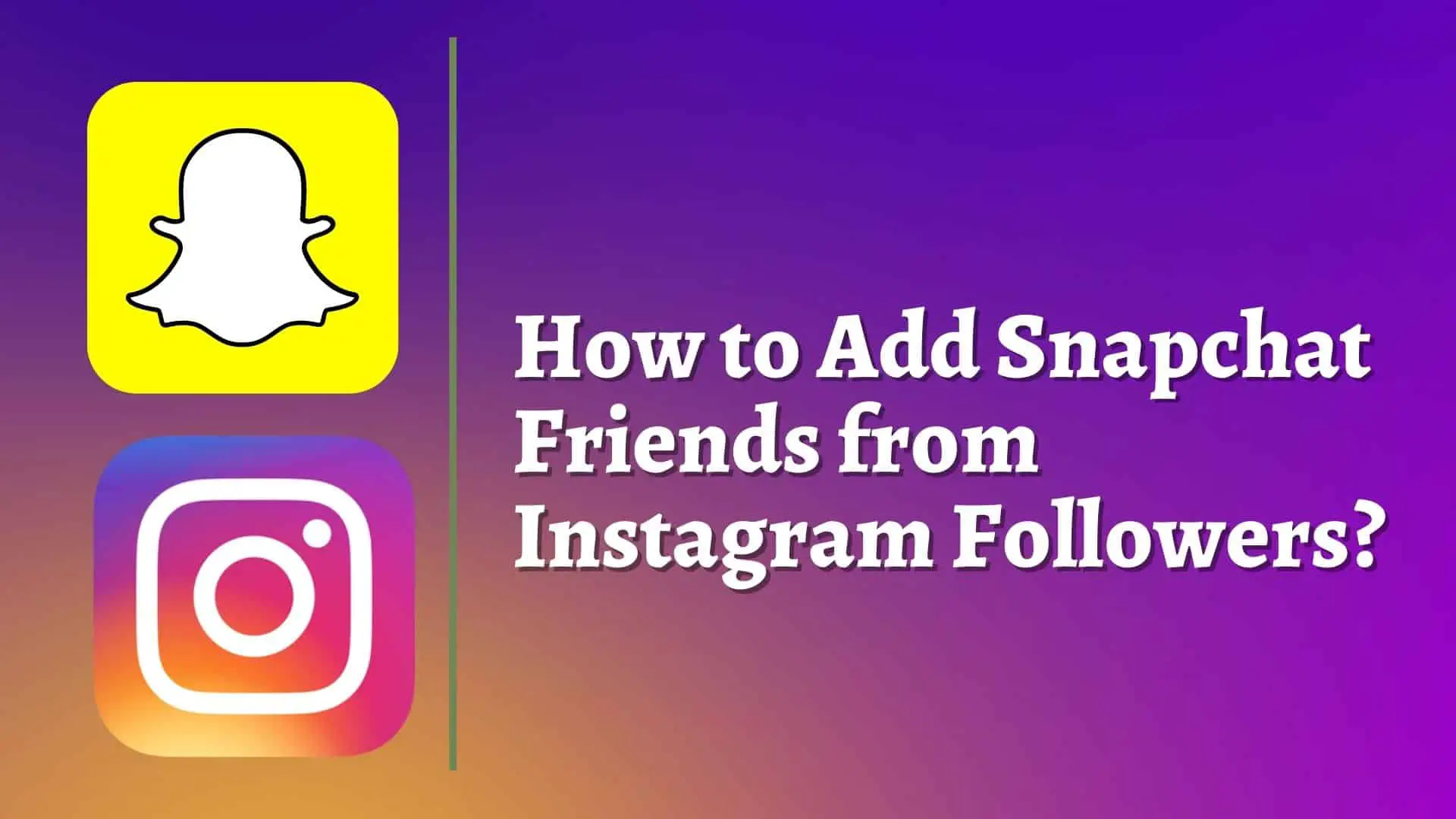 add-snapchat-friends-from-instagram-followers