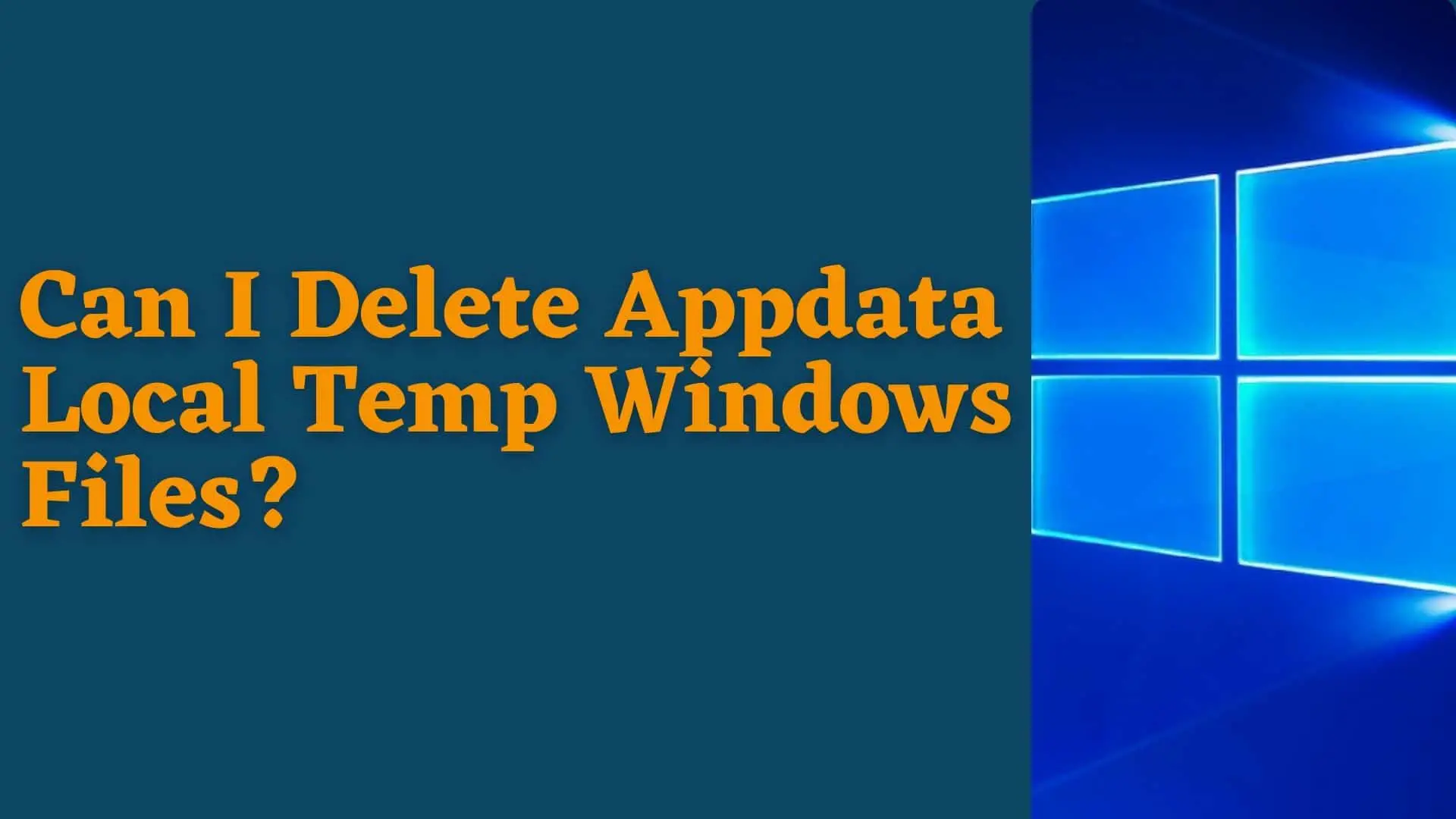 can-delete-appdata-local-temp-windows-files