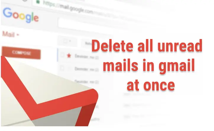 How to delete all unread emails in Gmail at once in bulk?