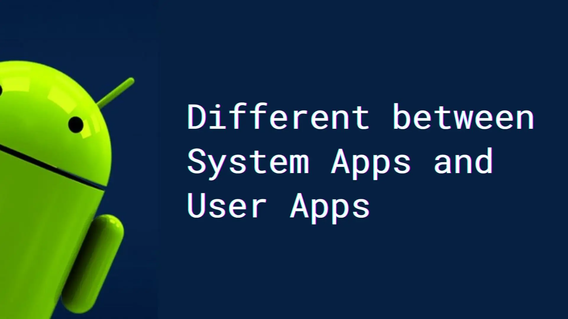 difference-system-apps-and-user-apps