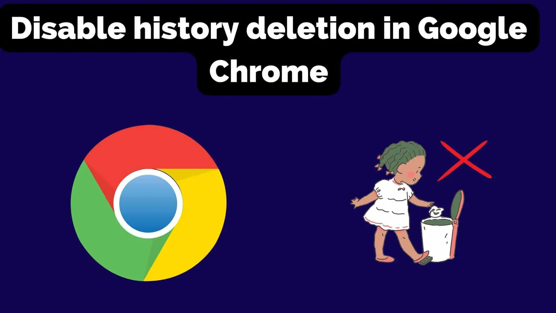 disable-chrome-history-deletion