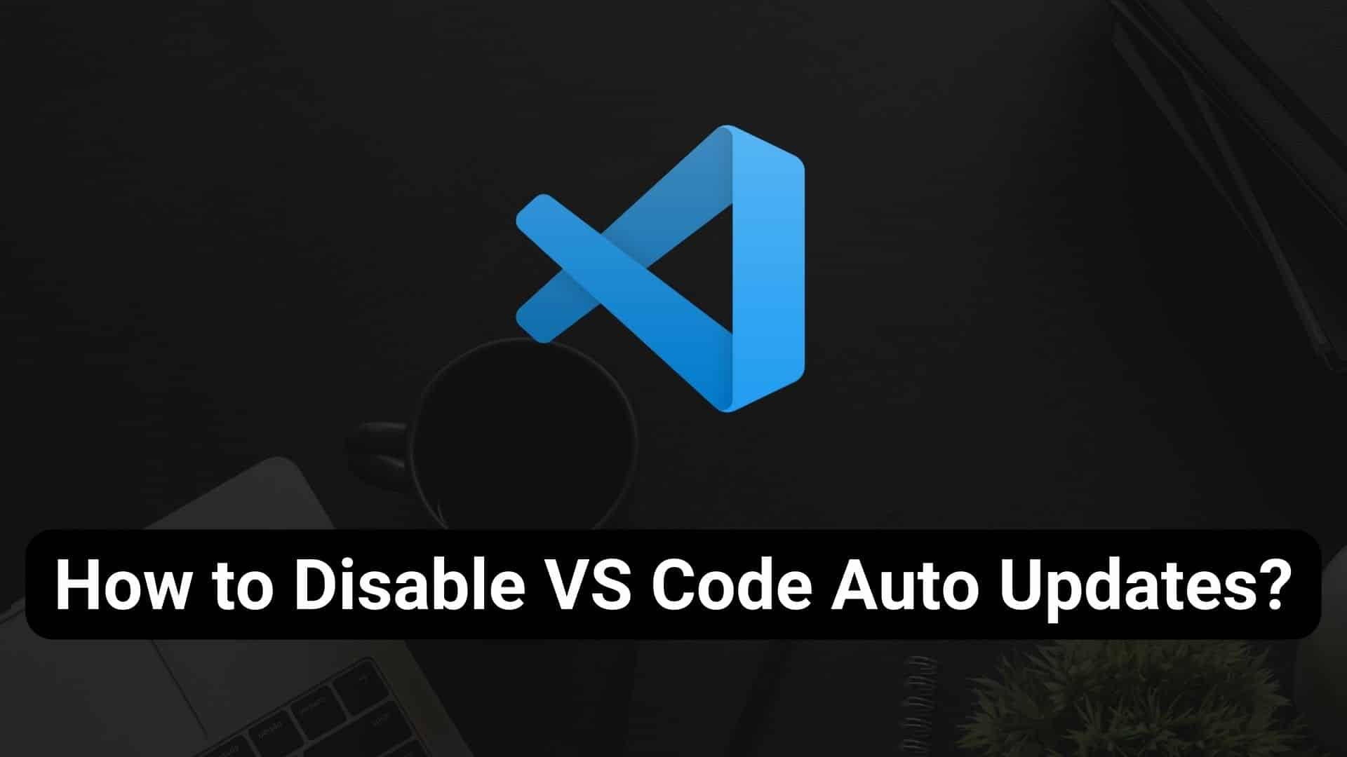 solved-disable-tooltip-hint-in-visual-studio-code-9to5answer