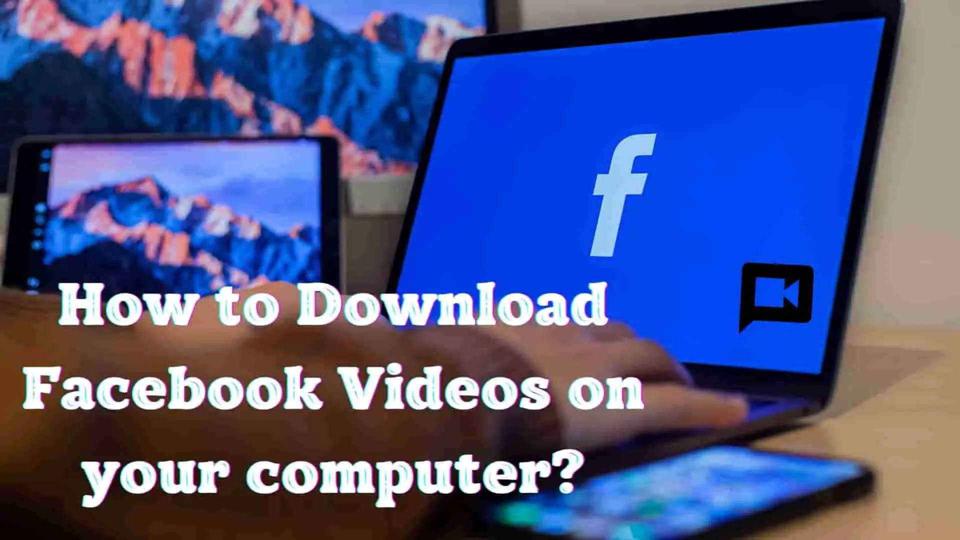 download-facebook-videos-on-your-computer