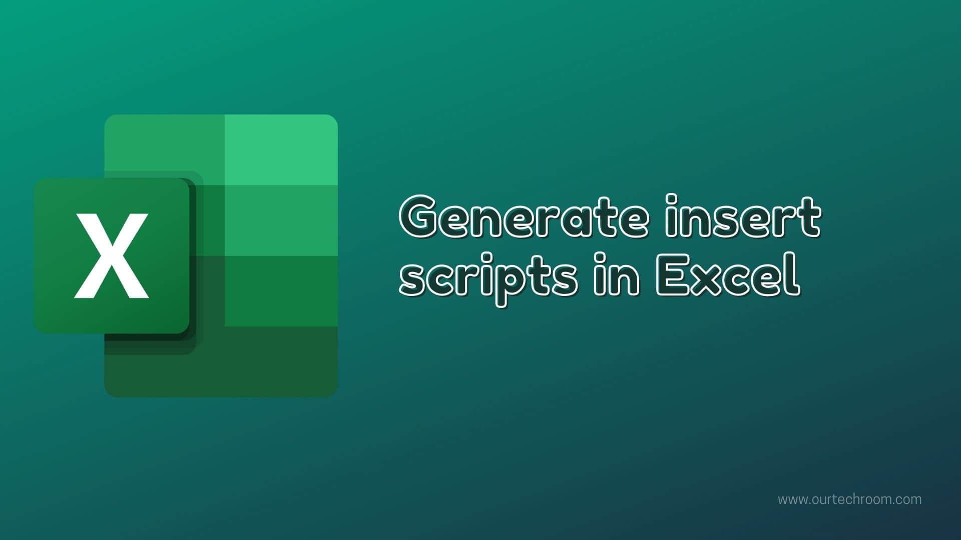 how-to-generate-insert-scripts-in-excel