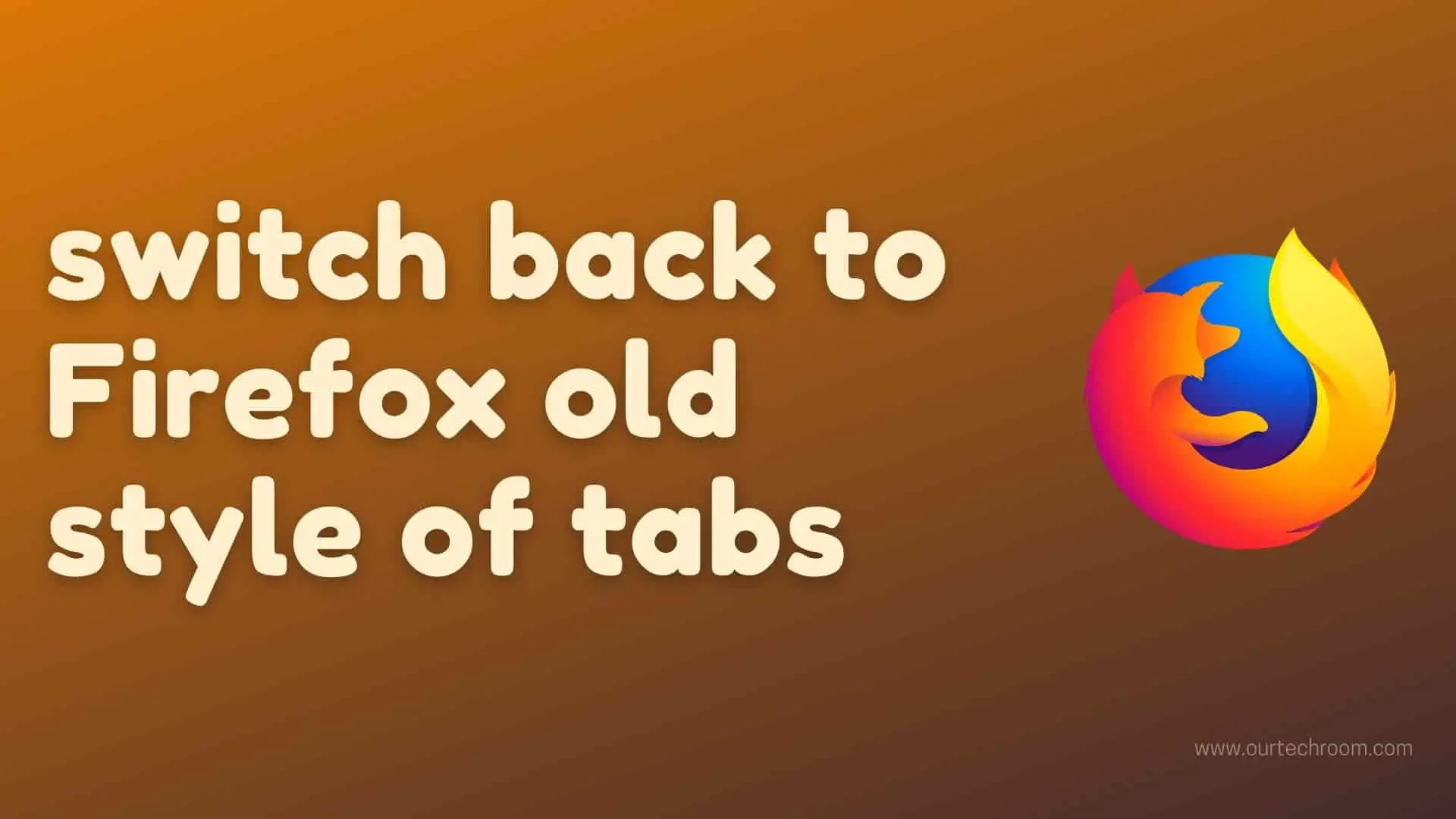 get-back-old-tab-design-firefox
