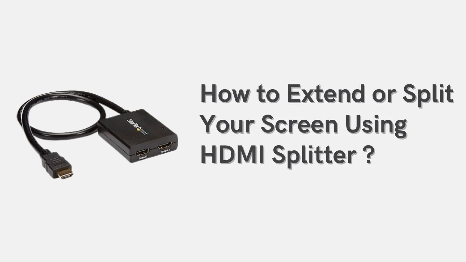 how-to-extend-split-screen-using-hdmi-splitter