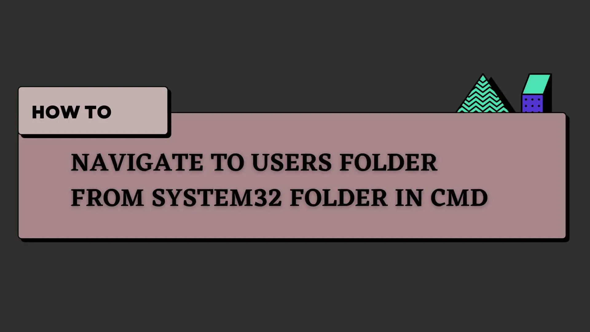 navigate-to-users-folder-from-system32-cmd