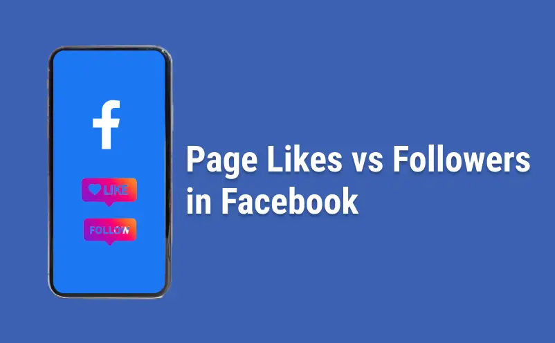 page-likes-vs-followers-facebook
