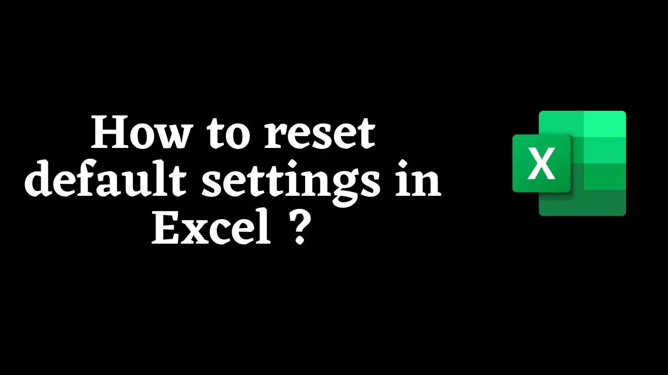 reset-default-settings-in-excel