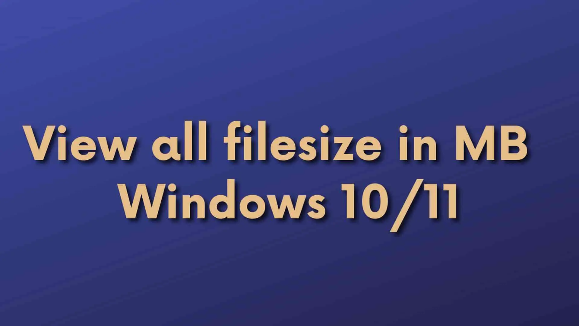 show-all-files-folders-in-MB-GB-Windows11-10
