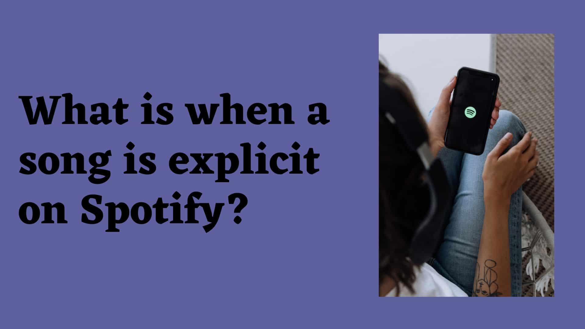 spotify-explicit-songs-what-does-that-mean