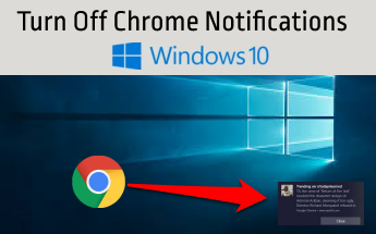 google chrome notifications virus windows 10