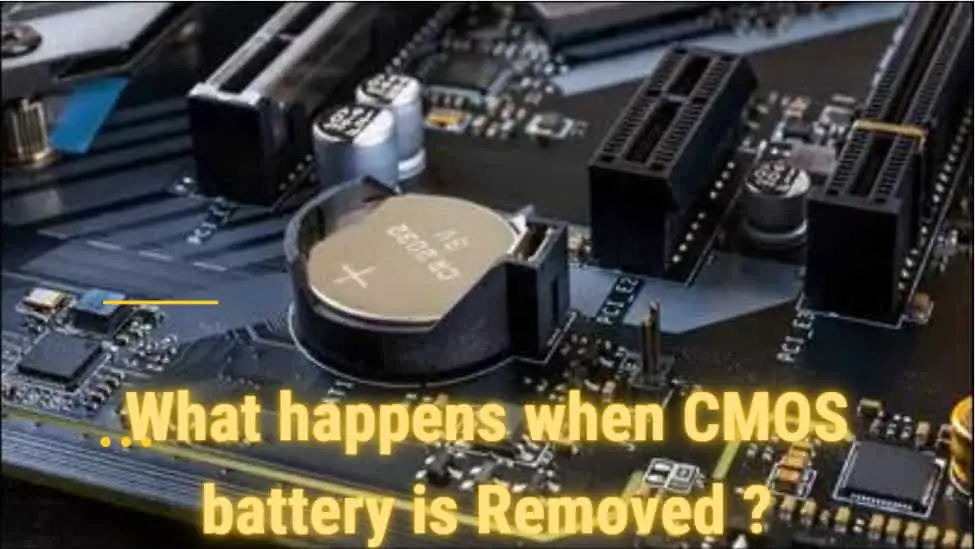 what-happens-when-cmos-battery-is-removed