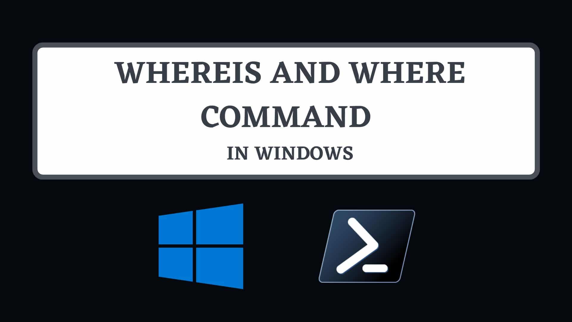 whereis-command-in-windows