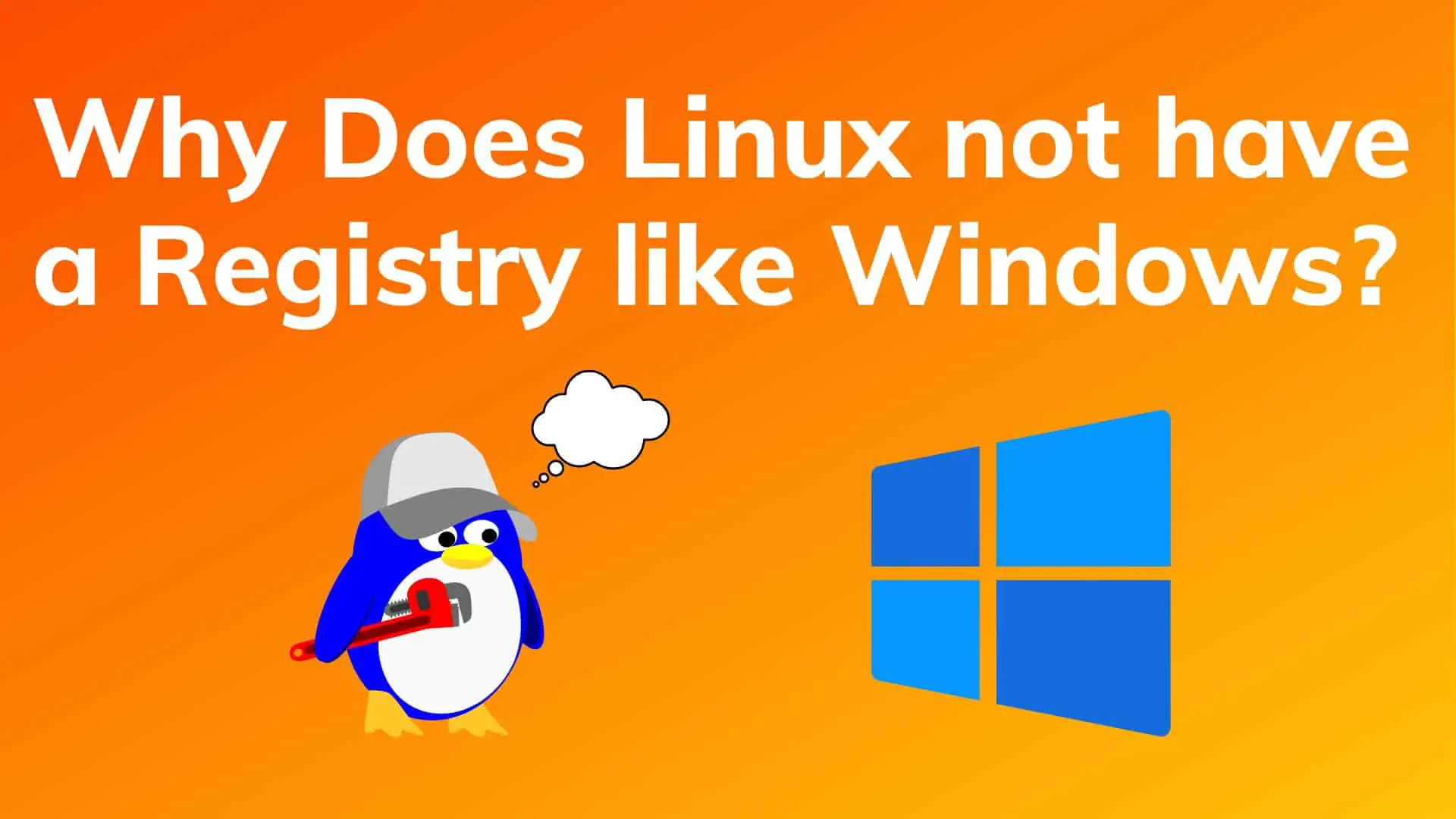 why-linux-not-have-registry-like-windows